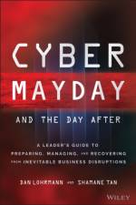 Cyber Mayday and the Day After af Daniel Lohrmann