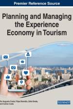 Planning and Managing the Experience Economy in Tourism