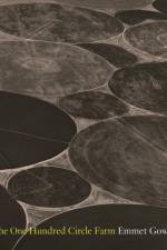 The One Hundred Circle Farm af Emmet Gowin