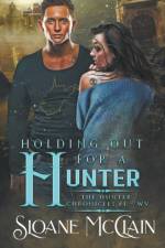 Holding Out For A Hunter af Sloane McClain