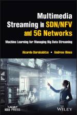 Multimedia Streaming in SDN/NFV and 5G Networks af Alcardo (University College Dublin (UCD) Barakabitze