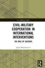 Civil-Military Cooperation in International Interventions af Agata (Jagiellonian University Mazurkiewicz
