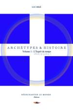 Archetypes et Histoire af Luc Bige