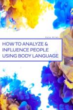 How To Analyze & Influence People Using Body Language af Kate Miles