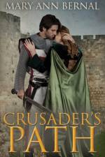 Crusader's Path af Mary Ann Bernal