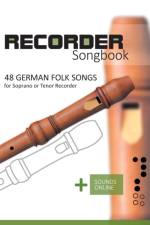 Recorder Songbook - 48 German Folk songs af Reynhard Boegl