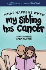 What Happens When My Sibling Has Cancer af Sara Olsher