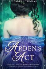 Arden's Act af Elizabeth Thomas