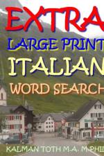 Extra Large Print Italian Word Search af Kalman Toth M a M Phil