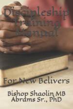 Discipleship Training Manual af Bishop Shaolin Mb