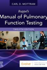 Ruppel's Manual of Pulmonary Function Testing af Carl (Technical Director<br>Pulmonary Function Labs and Rehabilitation<br>Associate Professor of Medicine<br>Mayo Clinic College of Medicine<br>Rochester Mottram