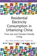 Residential Electricity Consumption in Urbanizing China af Pui Ting Wong