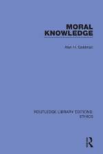 Moral Knowledge af Alan H. Goldman