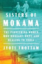 Sisters of Mokama af Jyoti Thottam