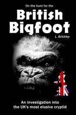 On the Hunt for the British Bigfoot af Lee Brickley