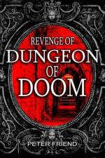 Revenge of the Dungeon of Doom af Peter Friend