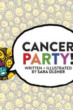 Cancer Party!