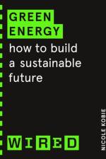 Green Energy (WIRED guides) af Nicole Kobie