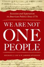 We Are Not One People af Michael J. (Professor of Political Communication and Rhetoric Lee