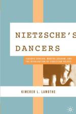 Nietzsche's Dancers af K. LaMothe