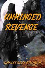 Unhinged Revenge af Oakley Dean Baldwin