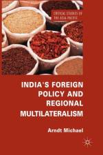 India's Foreign Policy and Regional Multilateralism