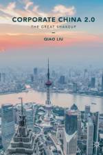 Corporate China 2.0 af Qiao Liu