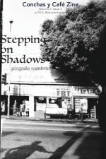Stepping on Shadows af Dstl Arts
