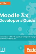 Moodle 3.x Developer's Guide af Ian Wild