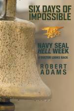 Six Days of Impossible af Robert (University of North Carolina Chapel Hill USA) Adams