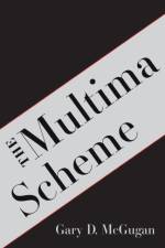 The Multima Scheme af Gary D McGugan