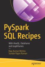PySpark SQL Recipes af Raju Kumar Mishra