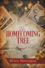 Homecoming Tree af Bruce Hennigan