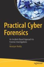 Practical Cyber Forensics af Niranjan Reddy