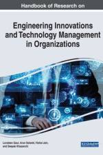 Handbook of Research on Engineering Innovations and Technology Management in Organizations