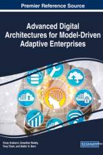 Advanced Digital Architectures for Model-Driven Adaptive Enterprises