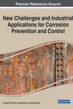 New Challenges and Industrial Applications for Corrosion Prevention and Control