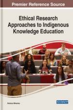 Ethical Research Approaches to Indigenous Knowledge Education