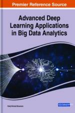 Advanced Deep Learning Applications in Big Data Analytics