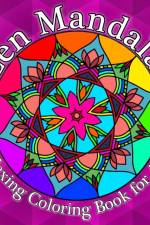 Zen Mandalas - Relaxing Coloring Book for Adults with Famous Quotes