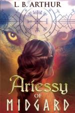 Ariessy of Midgard af L B Arthur