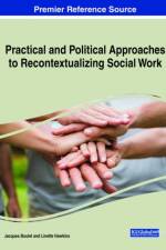 Practical and Political Approaches to Recontextualizing Social Work