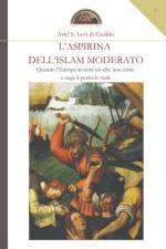 L'aspirina dell'Islam moderato af Ariel S Levi Di Gualdo
