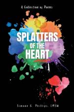Splatters of the Heart af Simone Phillips