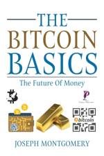 The Bitcoin Basics af Joseph Montgomery