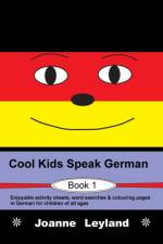 Cool Kids Speak German - Book 1 af Joanne Leyland