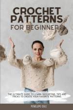 Crochet Patterns for Beginners af Penelope Cole