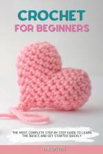 Crochet for Beginners af Penelope Cole