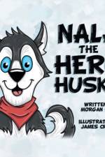 Nala, the Hero Husky af Morgan Hritz
