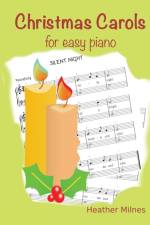 Christmas Carols for Easy Piano af Heather Milnes